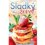 36x Sladký život - Claudia Lazar; Monika Cordes