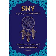 SNY a jak jim rozumět - Stase Michaelsová