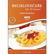 Rychlovečeře: Do 30 minut - Jarmila Mandžuková