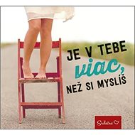 Je v tebe viac, než si myslíš: Srdečne - 