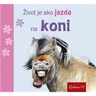 Život je ako jazda na koni: Srdečne - 