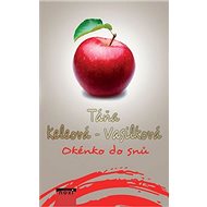 Okénko do snů - Táňa Keleová-Vasilková