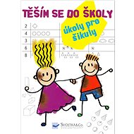 Těším se do školy: Úkoly pro šikuly - 