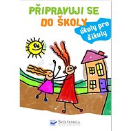 Připravuji se do školy: Úkoly pro šikuly - 