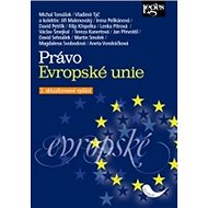 Právo Evropské unie - Vladimír Týč; Michal Tomášek