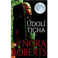 Údolí ticha - Nora Robertsová