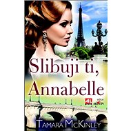 Slibuji ti, Annabelle - Tamara McKinley