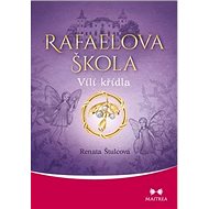 Rafaelova škola Vílí křídla - Renata Štulcová
