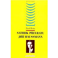 Satirik převratu Jiří Haussmann - 