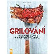 Grilování - Reinhardt Hess