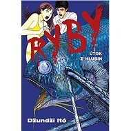 Ryby Útok z hlubin - Džundži Itó