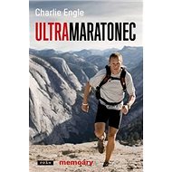 Ultramaratonec - Charlie Engle