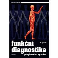 Funkční diagnostika pohybového aparátu - Miroslav Tichý