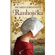 Ranhojička - Ricarda Jordanová