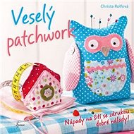 Veselý patchwork - Christa Rolfová