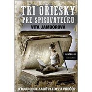 Tri oriešky pre spisovateľku - Vita Jamborová