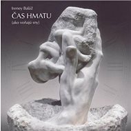 Čas hmatu: ako voňajú sny - 