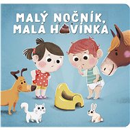 Malý nočník, malá hovínka - 