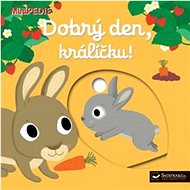 Dobrý den, králíčku!: MiniPEDIE - 