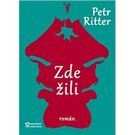 Zde žili - Petr Ritter
