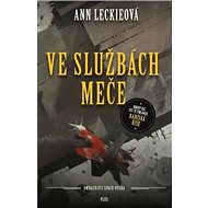 Ve službách Meče - Ann Leckieová