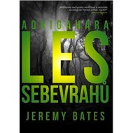 Les sebevrahů Aokigahara - 