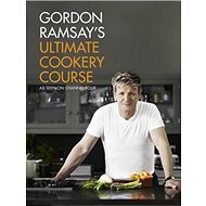 Gordon Ramsay's Ultimate Cookery Course - Gordon Ramsay