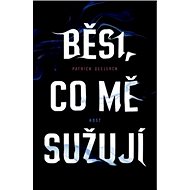 Běsi, co mě sužují - 