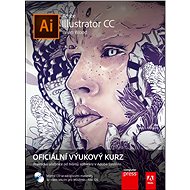 Adobe Illustrator CC: Oficiální výukový kurz - Brian Wood