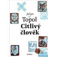 Citlivý člověk - Jáchym Topol