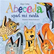 Abeceda spať mi nedá - Alojz Čobej