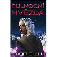 Půlnoční hvězda - Marie Lu