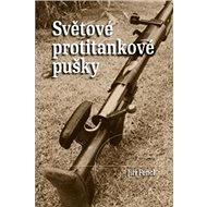 Světové protitankové pušky - Jiří Fencl