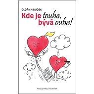 Kde je touha, bývá ouha! - 