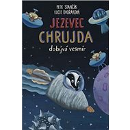 Jezevec Chrujda dobývá vesmír - Petr Stančík