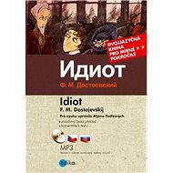 Idiot - Fjodor Michajlovič Dostojevskij