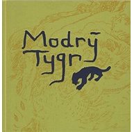 Modrý tygr - Juraj Horváth; Tereza Horváthová
