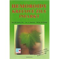 Hemoroidy, křečové žíly, infarkt - Jiří Janča; Josef A. Zentrich; Jiří Štangl