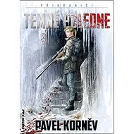 Temné poledne: Příhraničí 4 - Pavel Korněv
