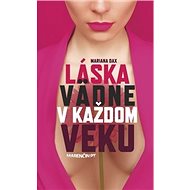 Láska vädne v každom veku - Mariana Daxner