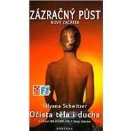 Zázračný půst Nový začátek - Silvana Schwitzerová