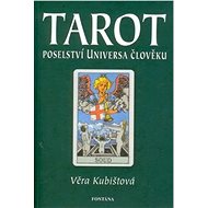Tarot: Poselství Universa člověku - Věra Kubištová