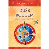 Duše koučem: Objevte své pravé já za 28 dní - Denise Linn