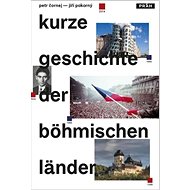 Kurze Geschichte der Bohmischen Lander - 