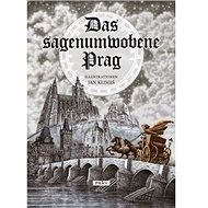 Das sagenumwobene Prag - 