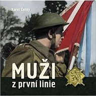 Muži z první linie - Karel Černý