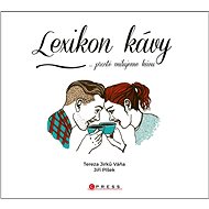 Lexikon kávy: ...prostě milujeme kávu - Jiří Plšek