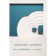 Vzdělávání zaměřené na studenta - 