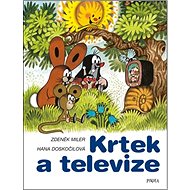 Krtek a televize - Hana Doskočilová; Zdeněk Miler