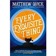 Every Exquisite Thing - 